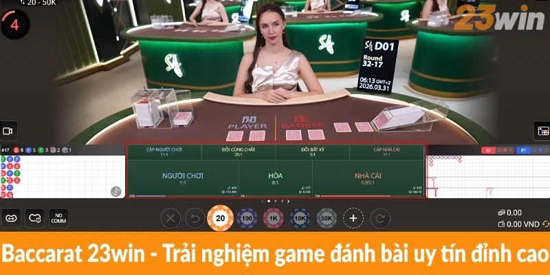 Baccarat 23win: Trải nghiệm game đánh bài uy tín đỉnh cao