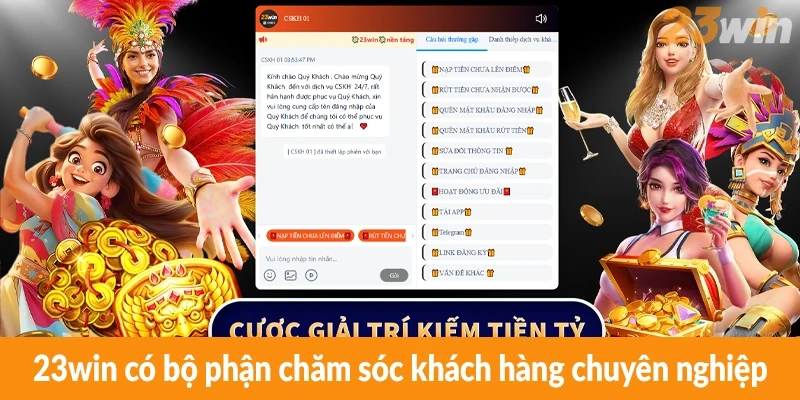 23win có bộ phận chăm sóc khách hàng chuyên nghiệp