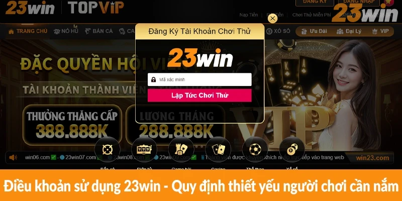 Điều khoản sử dụng 23win - Quy định thiết yếu người chơi cần nắm